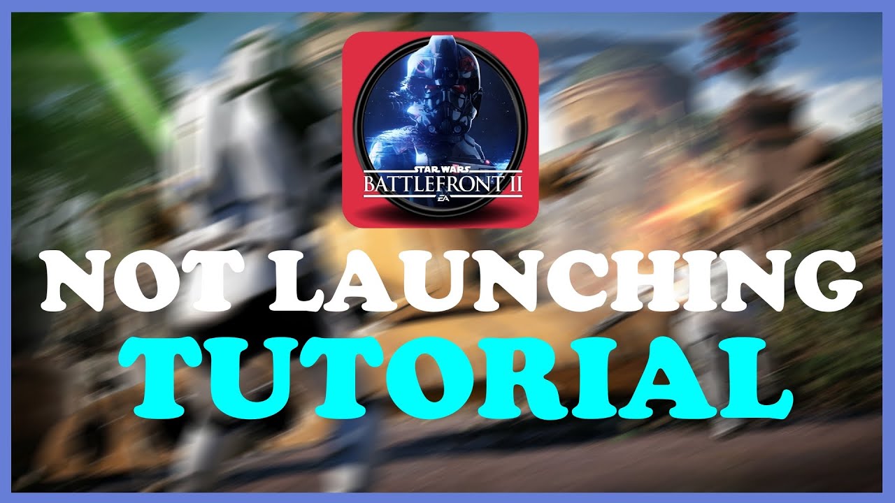 Battlefront 2 - Fix not launching/not starting - TUTORIAL | 2022