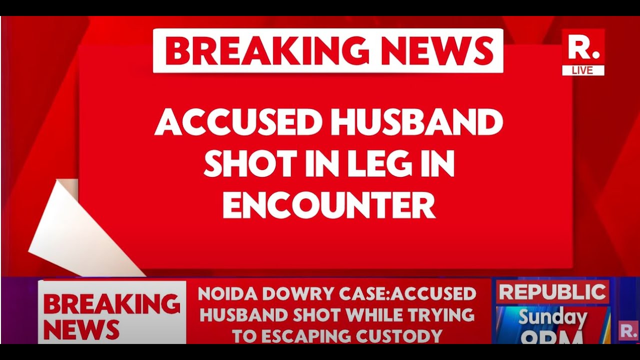 Noida Dowry Case: Accused Husband Shot In Leg By Police After Attempting To Flee From Custody