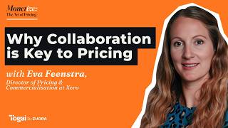 Why Collaboration is Key to Pricing ft. Eva Feenstra Director of Pricing at Xero