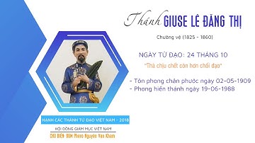 Ngày 24-10 Thánh Giuse Lê Đăng Thị - HẠNH CÁC THÁNH TỬ ĐẠO VIỆT NAM