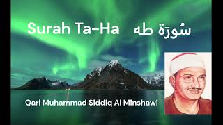 Surah 20 Ta-Ha 🕋 Al Minshawi سورة ٢٠ طه، القاري المنشاوي