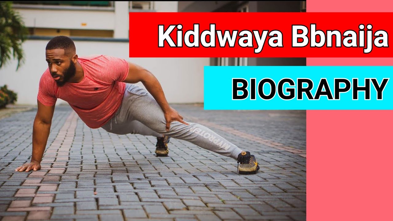BBNAIJA | Kiddwaya Networth, Age, Career, Education, Family, & interesting facts about Kiddwaya