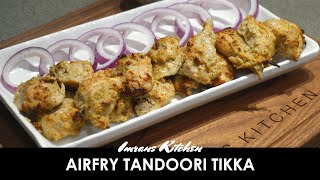 Air Fryer Tandoori Chicken Tikka Recipe | Restaurant Style Tandoori Chicken At Home!