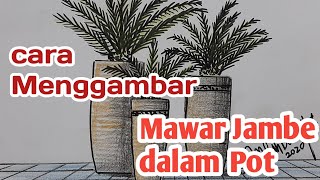 Cara Menggambar Mawar Jambe Dalam Pot Family