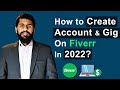 How to create account and Gig on Fiverr in 2022 | Fiverr how to make money | Fiverr Account Create