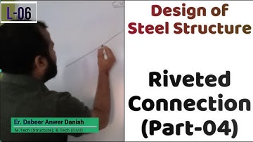 Chain Riveting, Diamond Riveting & Numericals on Riveted Connection || Design of Steel Struc. L-06 |