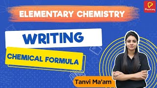 Elementary Chemistry | Writing Chemical Formula  | Practically