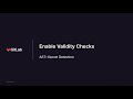 Enable Validity Checks
