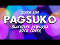 Pagsuko - Jireh Lim (BLACKTAPE REWORKZ ROCK COVER) LYRIC VIDEO