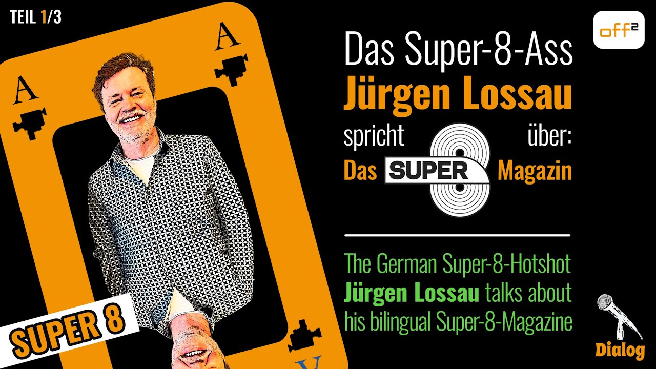 Dialog: Jürgen Lossau über das Super 8 Magazin 