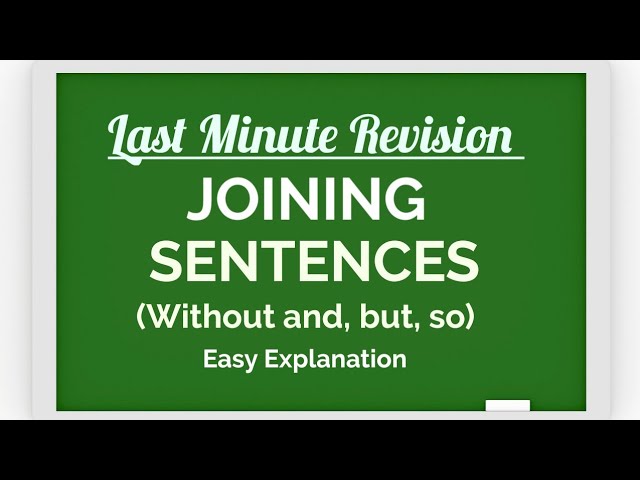 joining sentences without using and but so