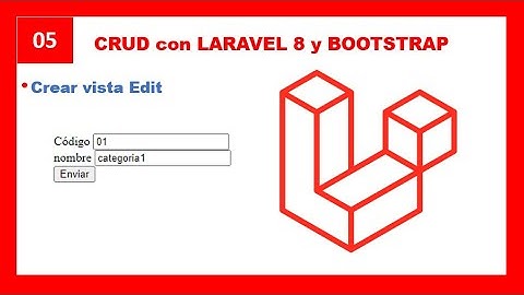 5- CRUD 🐘 - Laravel 8 y Bootstrap - Modificar datos desde formulario