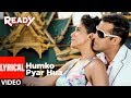 Humko pyaar hua lyrical  ready ft salman asin  tulsi kumar kk  pritam