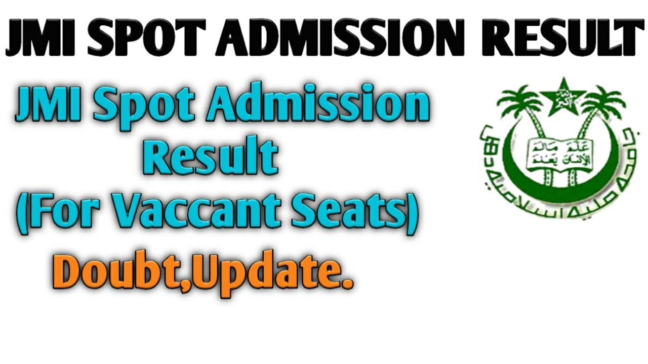 JMI Spot Result (For Vaccant Seats)  Doubt|| JMI Admisaion Result 2020-21.