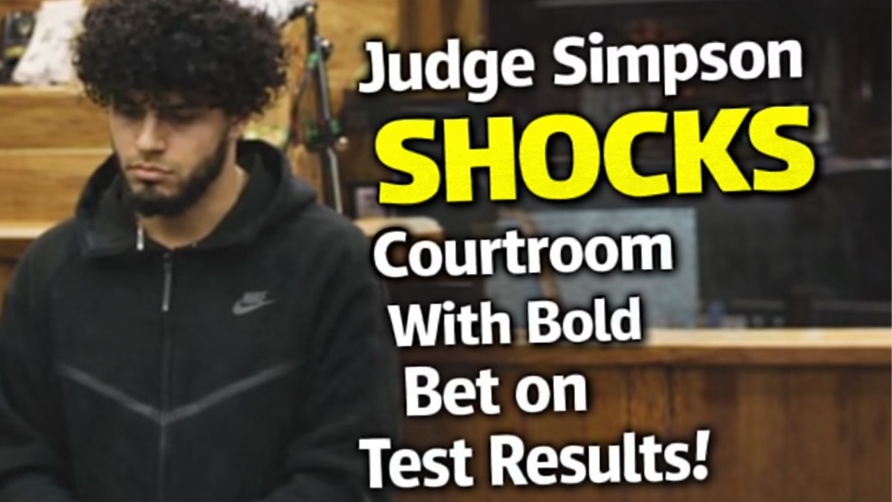 Judge Simpson SHOCKS Courtroom With Bold Bet on Test Results!