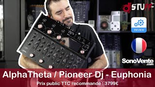 AlphaTheta / Pioneer Dj - Euphonia 🇫🇷