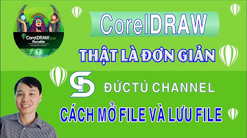 PHƯƠNG PHÁP MỞ FILE VÀ CÁC CÁCH LƯU( FILEMETHODS FOR OPEN FILE AND WAYS TO SAVE FILE- COREL