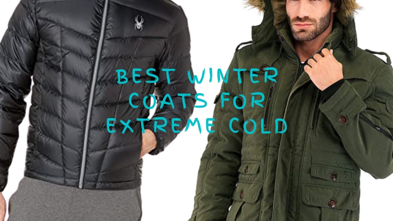 Top 10 Best Winter Coats for Extreme Cold for Men and Women Both Review ...