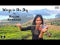 Wings in the sky  ragini shankar  violin