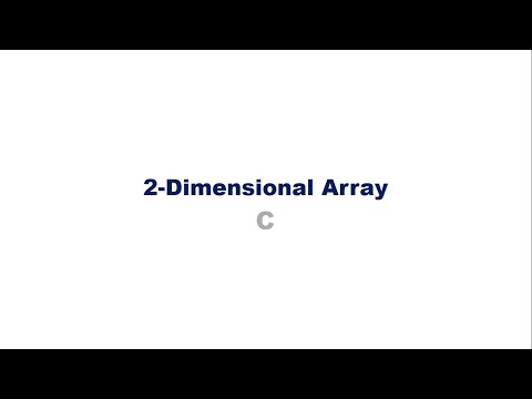 Two Dimensional Arrays   (KTU S2 EST 102 Programming in C )