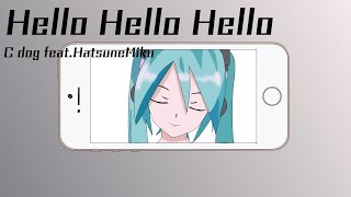 Hello Hello Hello