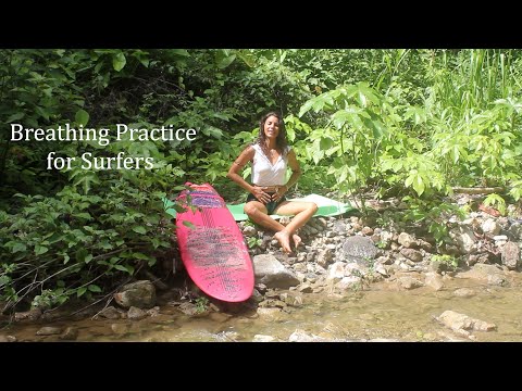 Yoga For Surfers: Breathing Practice for Surfers