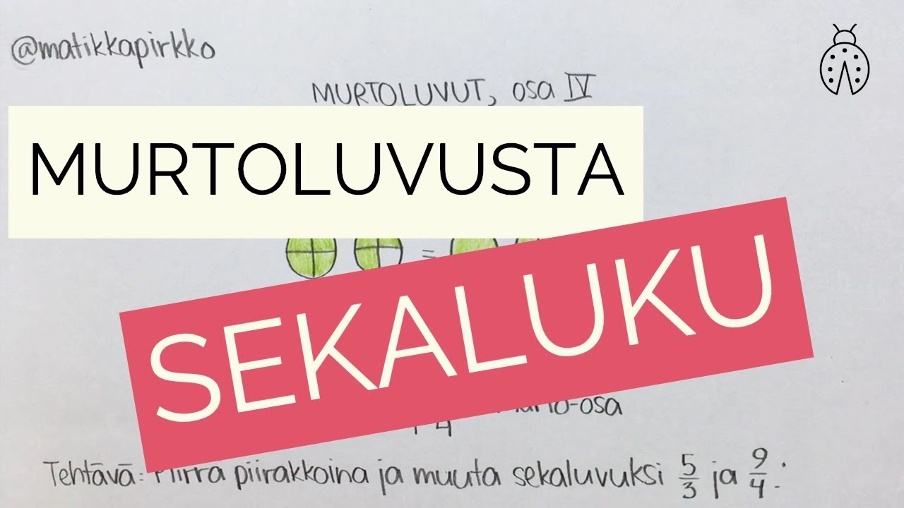 Murtoluku sekaluvuksi 🤪 // Matikkapirkko