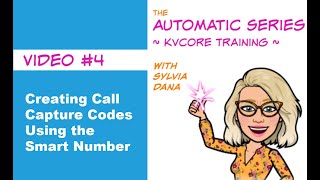 Creating Call Capture Codes Using the Smart Number in kvCore