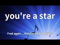Fred Again Amyl And The Sniffers You Re A Star Lyrics mp3