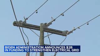 President Joe Biden announces $2B in funding to strengthen electric grid