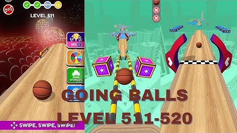 Going Balls, Level 511-520