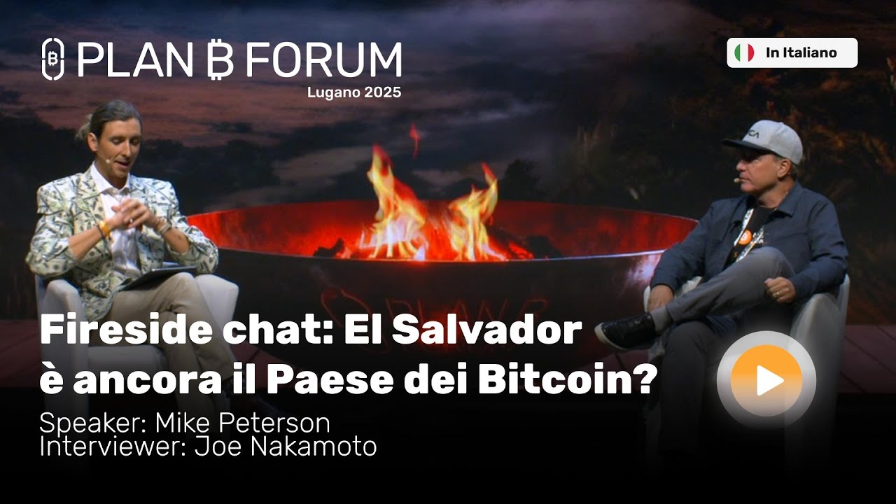 Fireside Chat: El Salvador è Ancora il Paese dei Bitcoin? | Mike Peterson & Joe Nakamoto