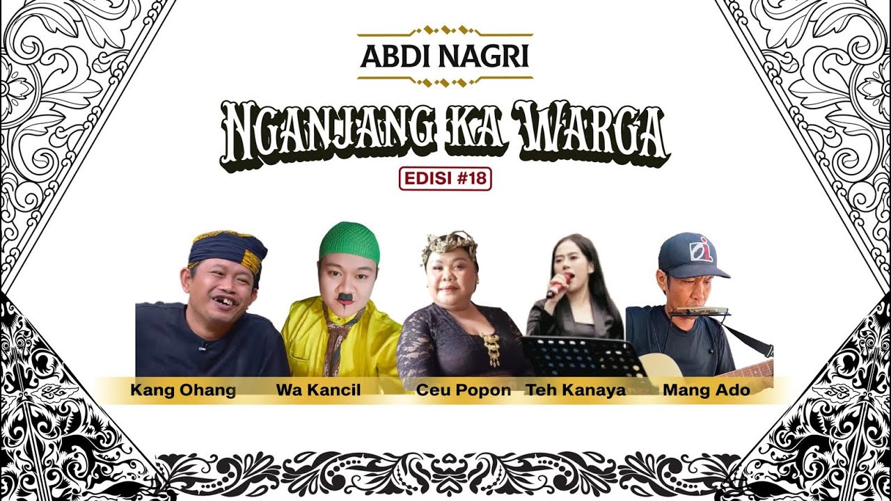 Abdi Nagri Nganjang Ka Warga Edisi #18 (Kab Sukabumi) - Hiburan Khas Jawa Barat