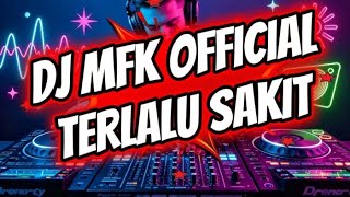 Dj remix full bass (terlalu sakit)