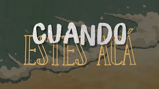 La Renga - Cuando Estés Acá [Letra]