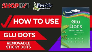 HOW TO USE BOSTIK GLU DOTS REMOVABLE ADHESIVE DOTS
