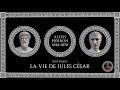 Plutarque  la vie de jules csar