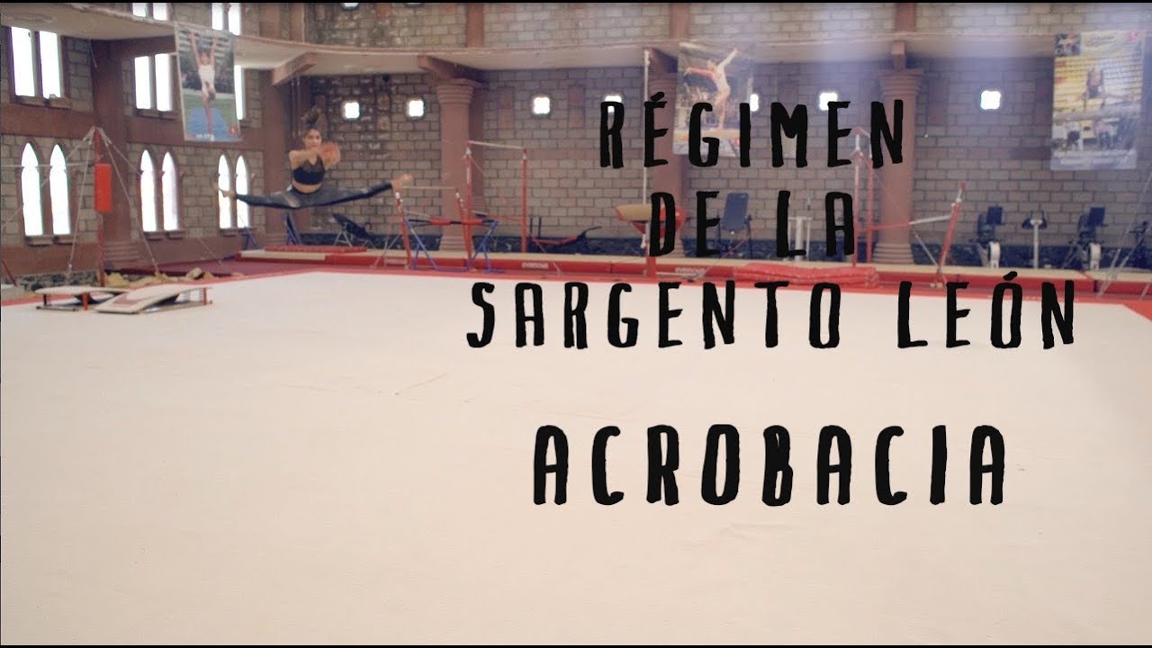 María León - #RégimendelaSargentoLeón Ep. 9: ACROBACIA