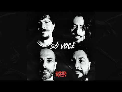 Só Você — Superfuzzy