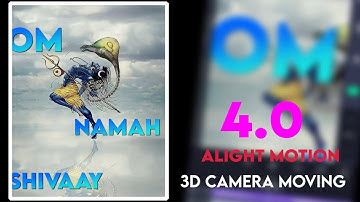 3D Move Camera Object Tutorial - Alight Motion 4.0 | 3d camera movement alight motion