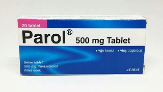 Parol Nedir, Ne İçin Kullanılır, Ne İşe Yarar, Yan Etkileri Nelerdir?