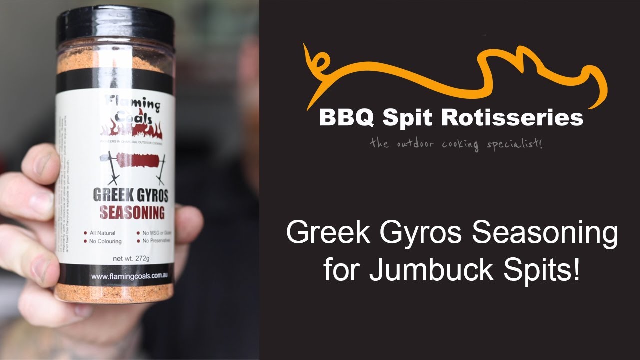 Greek Gyros Seasoning for Jumbuck Spits! YouTube