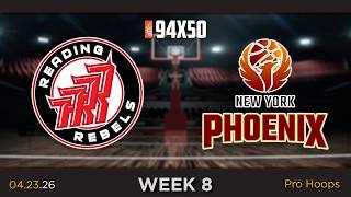 Reading Rebels at New York Phoenix - WEEK 8 - 94x50 Pro Basketball League