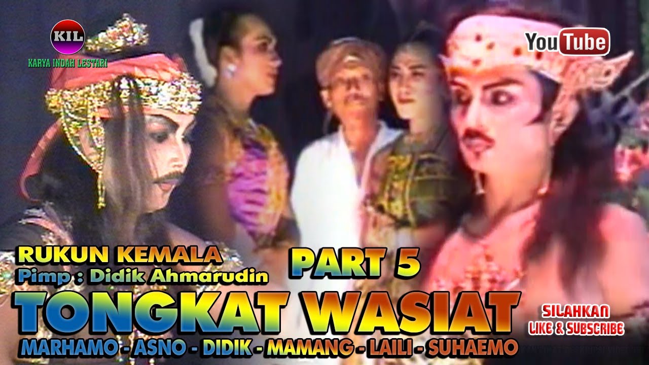 TONGKAT WASIAT PART 5 // Rukun Kemala Legend - Marhamo _ Asno - Laili - Suhaemo - Mamang