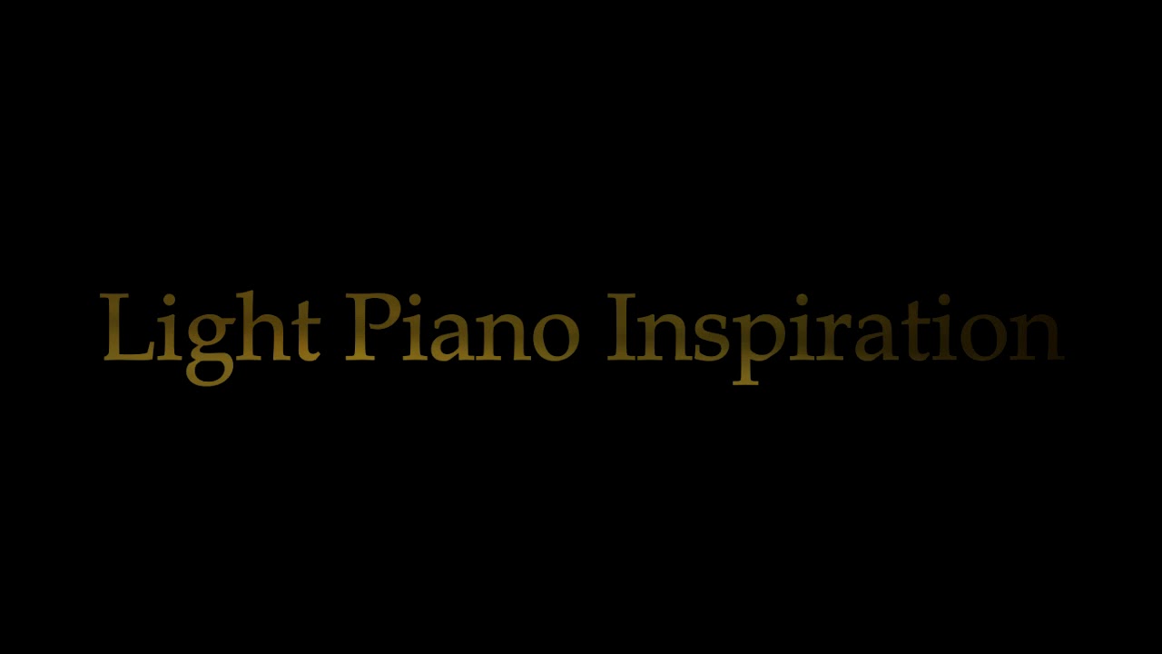 Light Piano Inspiration