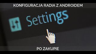 Jak skonfigurować radio z Androidem po zakupie. screenshot 4
