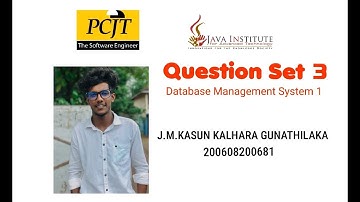 Question Set 3 | Database Management System 1 | Java Institute | J.M.KASUN KALHARA GUNATHILAKA