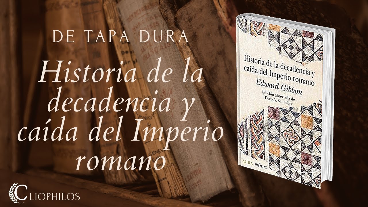 De tapa dura: "Historia de la decadencia y caída del Imperio romano