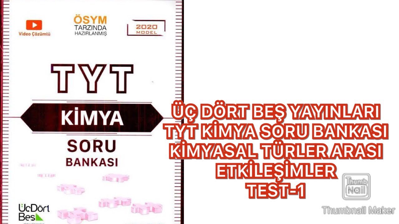 ÜÇ DÖRT BEŞ YAYINLARI TYT KİMYA SORU BANKASI TÜRLER ARASI ETKİLEŞİM