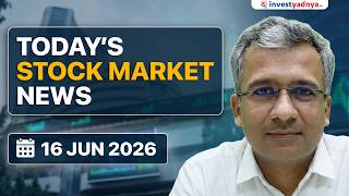 Daily Stock Market News(16-Jun-2026): US-Iran Deal, Inflation Hits 9.7% & Razorpay IPO